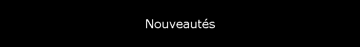 Nouveauts