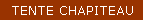 TENTE CHAPITEAU